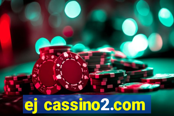 ej cassino2.com